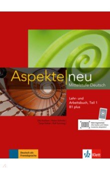 Aspekte neu. B1 plus. Lehr- und Arbeitsbuch. Teil 1. Mittelstufe Deutsch (+CD)
