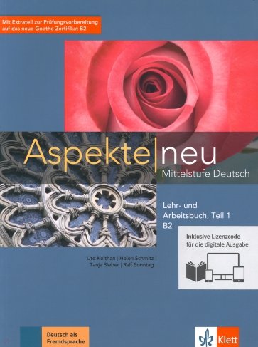 Aspekte neu. Mittelstufe Deutsch. B2. Lehr- und Arbeitsbuch. Teil 1