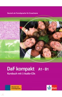 Braun Birgit, Doubek Margit, Frater Andrea - DaF kompakt A1-B1. Deutsch als Fremdsprache für Erwachsene. Kursbuch mit 3 Audio-CDs