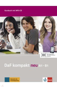 

DaF kompakt neu A1-B1. Deutsch als Fremdsprache für Erwachsene. Kursbuch mit MP3-CD