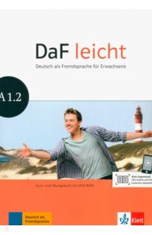 Jentges Sabine, Korner Elke, Lundquist-Mod Angelika - DaF leicht A1.2. Deutsch als Fremdsprache fur Erwachsene. Kurs- und Ubungsbuch mit DVD-ROM
