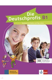 Die Deutschprofis. B1. Kursbuch mit Audios und Clips online