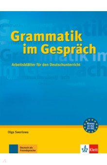 Grammatik im Gespräch. Arbeitsblätter für den Deutschunterricht