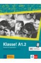 Fleer Sarah, Koithan Ute, Sieber Tanja Klasse! A1.2. Kursbuch mit Audios und Videos. Deutsch fur Jugendliche