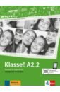 Fleer Sarah, Koithan Ute, Schwieger Bettina Klasse! A2.2. Ubungsbuch mit Audios. Deutsch fur Jugendliche