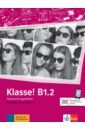 Klasse! B1.2. Deutsch für Jugendliche. Übungsbuch mit Audios