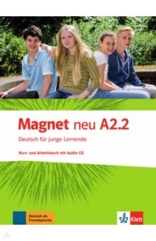 Motta Giorgio, Esterl Ursula, Dahmen Silvia - Magnet neu. A2.2. Kurs- und Arbeitsbuch +CD