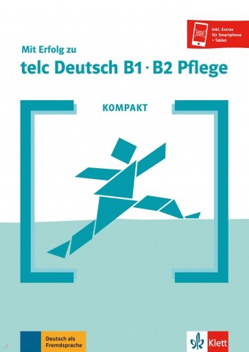 Kompakt Mit Erfolg zu telc Deutsch B1-B2 Pflege