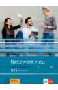 Netzwerk neu B1. Deutsch als Fremdsprache. Intensivtrainer