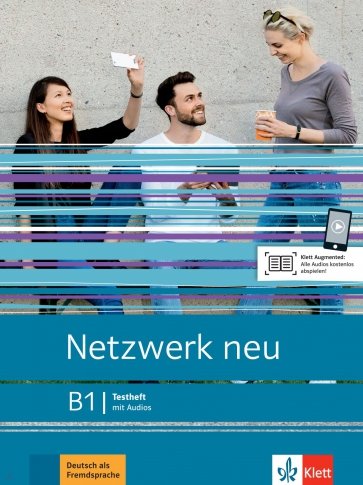 Netzwerk neu B1. Deutsch als Fremdsprache. Testheft mit Audios