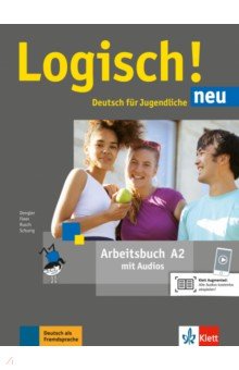 Dengler Stefanie, Fleer Sarah, Schurig Cordula - Logisch! neu A2. Deutsch für Jugendliche. Arbeitsbuch mit Audios