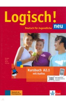 Dengler Stefanie, Rusch Paul, Fleer Sarah - Logisch! neu A2.1. Deutsch für Jugendliche. Kursbuch mit Audios