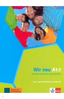 Jenkins-Krumm Eva-Maria, Motta Giorgio - Wir neu. A1.1. Grundkurs Deutsch für junge Lernende. Lehr- und Arbeitsbuch (+CD)