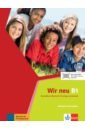 Motta Giorgio, Jenkins-Krumm Eva-Maria Wir neu B1. Grundkurs Deutsch für junge Lernende. Lehrbuch mit Audios цена и фото