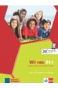 Motta Giorgio, Jenkins-Krumm Eva-Maria Wir neu B1.1. Grundkurs Deutsch für junge Lernende. Lehr- und Arbeitsbuch mit Audio-CD