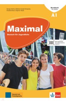 Brass Claudia, Motta Giorgio, Gluck Dagmar - Maximal A1. Deutsch für Jugendliche. Kursbuch mit Audios und Videos