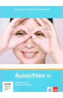 Jentges Sabine, Klotzer Sylvia, Lundquist-Mod Angelika - Aussichten. A1. Arbeitsbuch mit Audio-CD und DVD