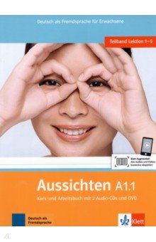 Aussichten. A1.1. Kurs- und Arbeitsbuch mit 2 Audio-CDs und DVD