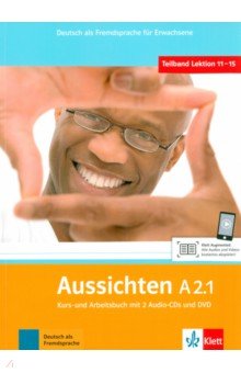 Aussichten. A2.1. Kurs- und Arbeitsbuch mit 2 Audio-CDs und DVD