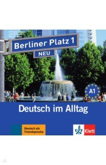 Обложка книги Berliner Platz 1 NEU. A1. Deutsch im Alltag. 2 Audio-CDs zum Lehrbuch, Lemcke Christiane, Rohrmann Lutz, Scherling Theo