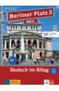 Kaufmann Susan, Lemcke Christiane, Rohrmann Lutz Berliner Platz 3 NEU. B1. Deutsch im Alltag. Lehr- und Arbeitsbuch mit Audios und Videos