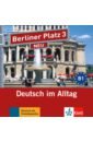 Обложка Berliner Platz 3 NEU. B1. Deutsch im Alltag. 2 Audio-CDs zum Lehrbuch