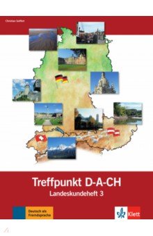 Berliner Platz 3 NEU. Deutsch im Alltag. Treffpunkt D-A-CH, Landeskundeheft