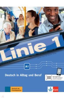 Linie 1 A1. Deutsch in Alltag und Beruf. Kurs- und Übungsbuch mit Audios und Videos