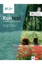 Koithan Ute, Schmitz Helen, Sieber Tanja Kontext. B1.2+. Kurs- und Ubungsbuch mit Audios und Videos. Deutsch als Fremdsprache