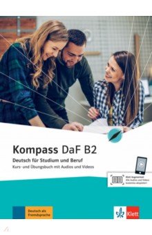 Braun Birgit, Jin Friederike, Schmeiser Daniela - Kompass DaF B2. Deutsch für Studium und Beruf. Kurs- und Übungsbuch mit Audios und Videos