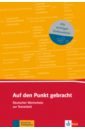 Auf den Punkt gebracht. Deutscher Wortschatz zur Textarbeit grein marion neurodidaktik grundlagen für sprachlehrende deutsch als fremdsprache
