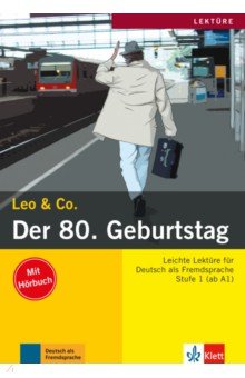 Der 80. Geburtstag. Leichte Lekt ren f r Deutsch als Fremdsprache. Buch mit Audio-CD