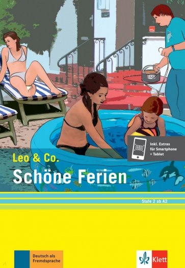 Schöne Ferien. Stufe 2. Leichte Lektüre für Deutsch als Fremdsprache + Online