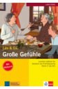 Burger Elke, Scherling Theo Große Gefühle. Stufe 2. Leichte Lektüren für Deutsch als Fremdsprache mit Audio-CD