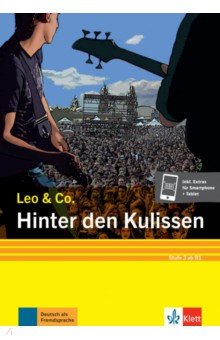 Burger Elke, Scherling Theo - Hinter den Kulissen. Stufe 3. Leichte Lektüre für Deutsch als Fremdsprache + Online