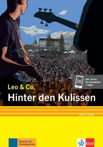 Hinter den Kulissen. Stufe 3. Leichte Lektüre für Deutsch als Fremdsprache + Online