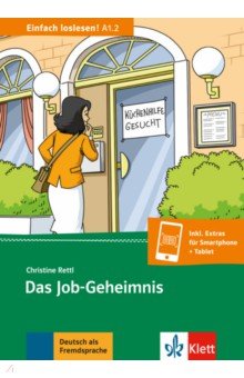 Das Job-Geheimnis. Beruf und Arbeit, Gleichberechtigung, Kinderbetreuung + Online-Angebot