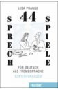 Prange Lisa 44 Sprechspiele für Deutsch als Fremdsprache. Kopiervorlagen buchsel almut vielfalt leben kopiervorlagen