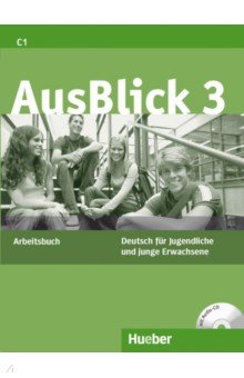 AusBlick 3. Arbeitsbuch mit Audio-CD. Deutsch f r Jugendliche und junge Erwachsene