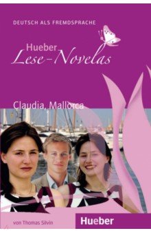 Claudia, Mallorca. Leseheft. Deutsch als Fremdsprache