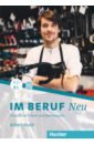 Im Beruf Neu A2+-B1. Arbeitsbuch. Deutsch als Fremd- und Zweitsprache