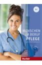 Hagner Valeska Menschen im Beruf. Pflege. B1. Kursbuch (+CD)