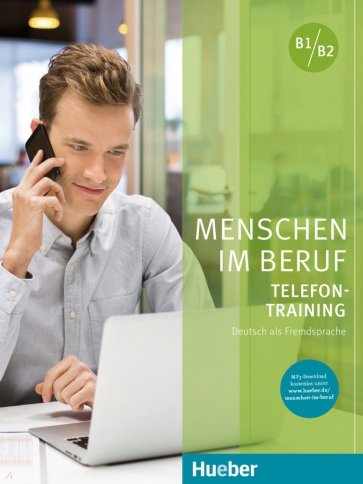 Menschen im Beruf - Telefontraining. Kursbuch mit Audios online. Deutsch als Fremdsprache