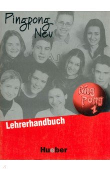 

Pingpong Neu 1. Lehrerhandbuch. Dein Deutschbuch. Deutsch als Fremdsprache