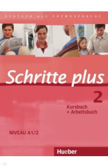 Niebisch Daniela, Specht Franz, Penning-Hiemstra Sylvette - Schritte plus 2. Kursbuch + Arbeitsbuch. Deutsch als Fremdsprache