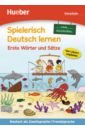 Zulsdorf Kerstin Spielerisch Deutsch lernen. Erste Wörter und Sätze – neue Geschichten. Vorschule