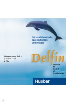 Delfin. 4 Audio-CDs, H rverstehen, Teil 1 Lekt. 1 10. Lehrwerk f r Deutsch als Fremdsprache. Deutsch