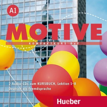 Motive A1. Audio-CDs zum Kursbuch Lektion 1–8. Kompaktkurs DaF. Deutsch als Fremdsprache