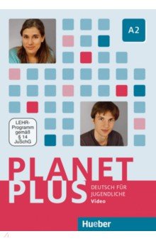 Planet Plus A2. DVD, Video. Deutsch für Jugendliche. Deutsch als Fremdsprache Hueber Verlag