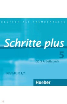 Schritte plus 5. Audio-CD zum Arbeitsbuch mit interaktiven  bungen. Deutsch als Fremdsprache